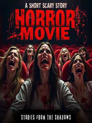 cover image of Horror Movie. a Short Scary Story